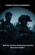 Combat Training Workbook ( A Comprehensive Guide to Stress, Trauma, and Nervous System Recovery )